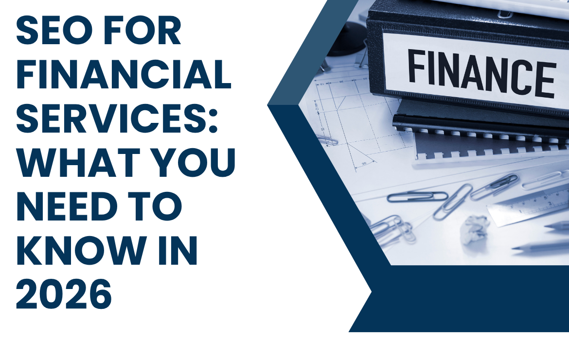 SEO for Financial Services: What You Need to Know in 2026